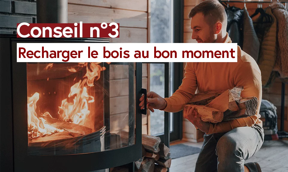 Recharger-le-bois-au-bon-moment